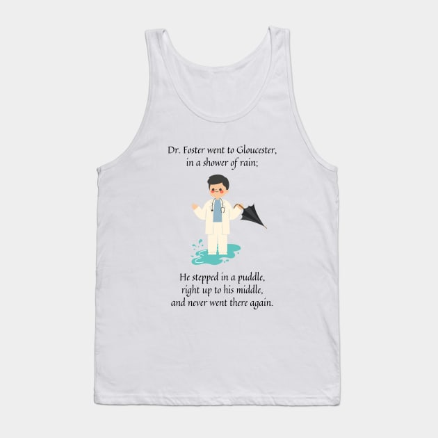 dr foster went to Gloucester nursery rhyme (male version) Tank Top by firstsapling@gmail.com